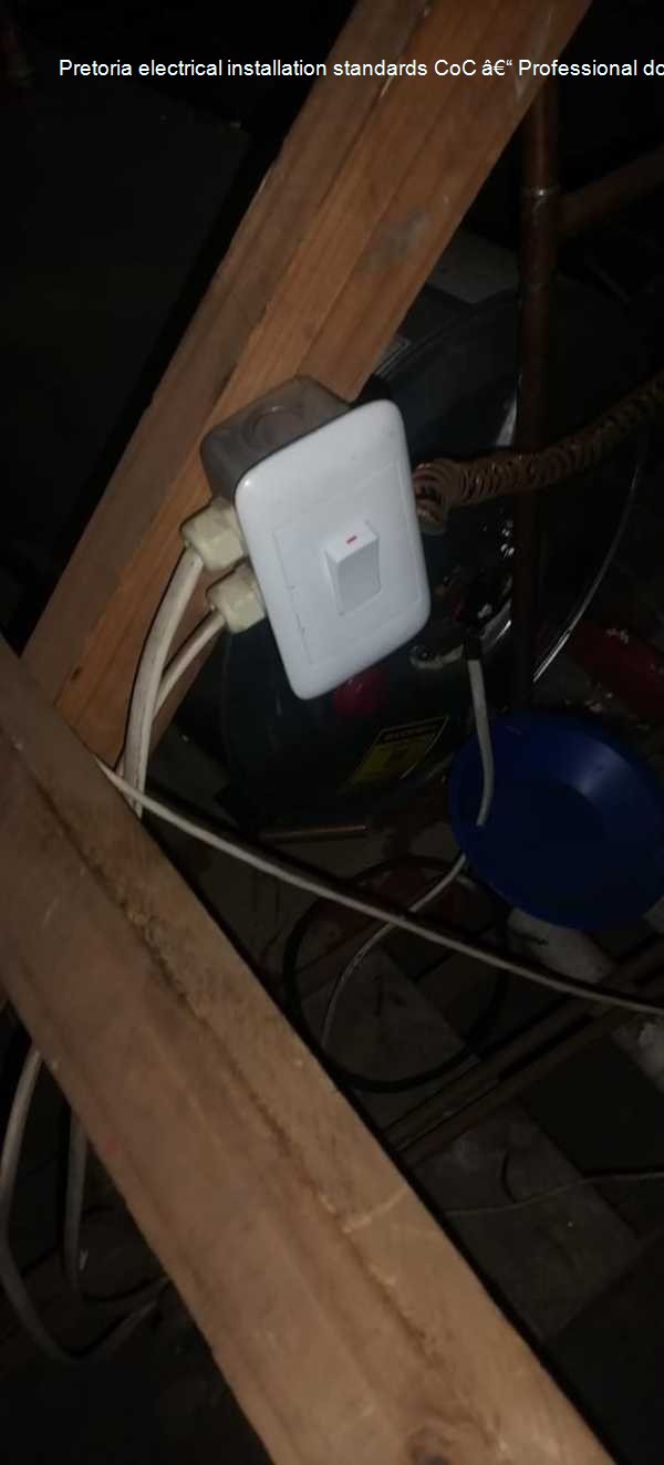 Pretoria electrical installation standards CoC Professional domestic electrical repairs and installations ensuring full safety and compliance. Includes certified inspections, wiring checks, breaker verification, and load testing for dependable electrical systems in Pretoria homes.