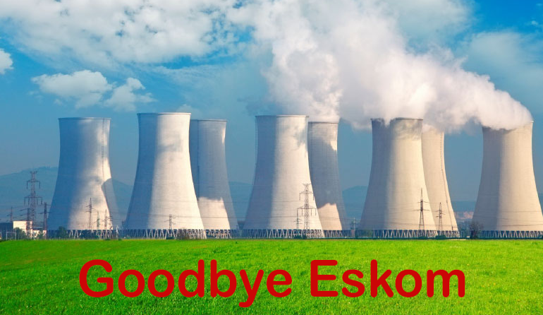 Goodbye Eskom